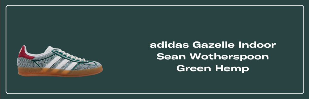 adidas gazelle silver green womens Adidas Gazelle Indoor 'Green Hemp' x Sean Wotherspoon