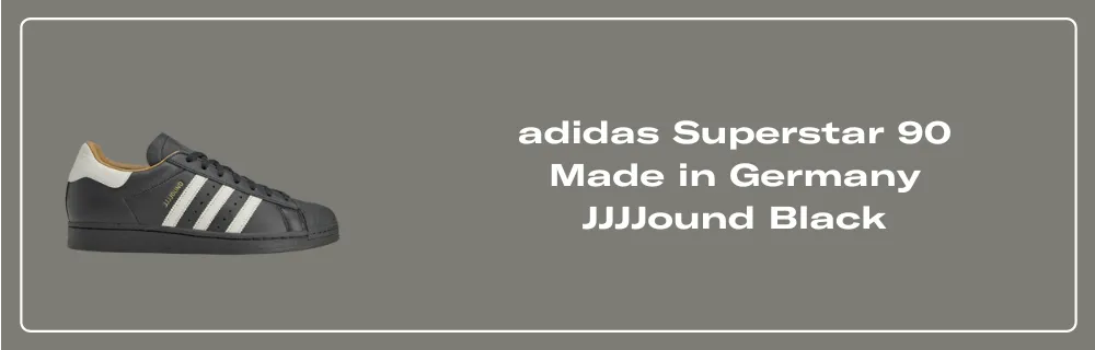 adidas Superstar 90 Made in Germany JJJJound Black - IH8150