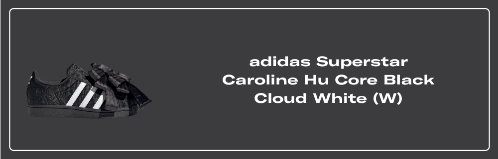 ★Adidas x Caroline Hu★Superstar Core Black Cloud White★ 27162384_57173297_600.jpg
