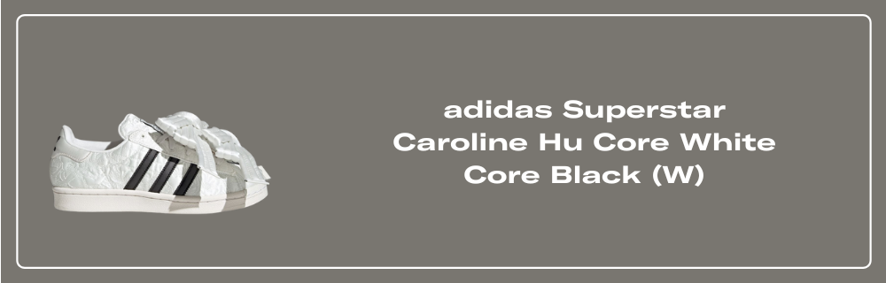 adidas Superstar Caroline Hu Core White Core Black (W