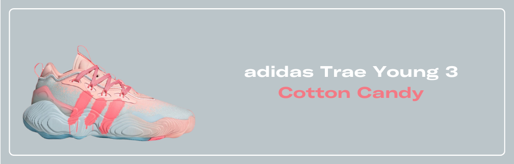adidas Trae Young 3 Cotton Candy - IF9358 Release Info