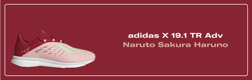 adidas X 19.1 TR Adv Naruto Sakura Haruno - EF3826 Release Info