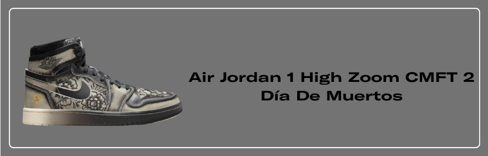 Jordan 1 High Zoom Air CMFT 2 Día De Muertos Men's - FQ8155-010 - US