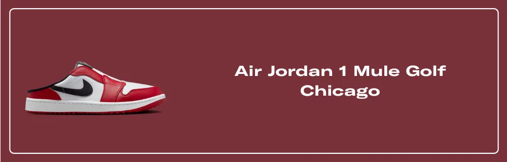 The Air Jordan 1 Mule Golf Chicago is Available Now The Air Jordan 1 Mule Golf Chicago is Available Now