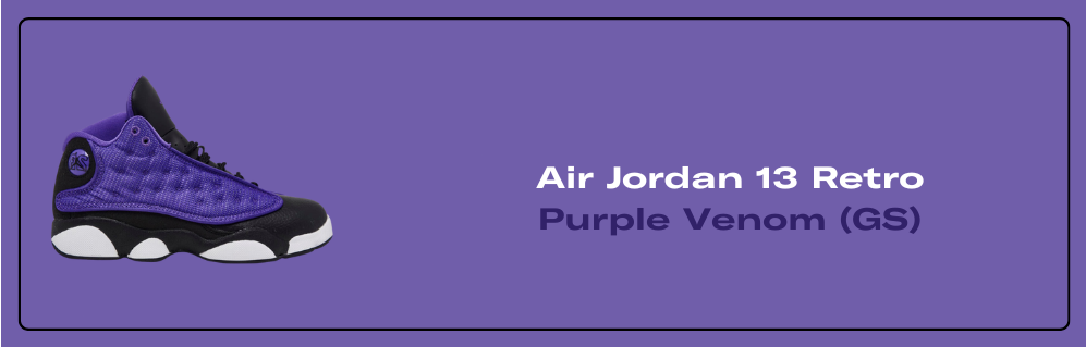 Air Jordan 13 Retro 'Purple Venom' (GS) – Wish Atlanta