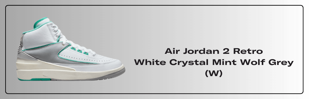 Air Jordan 2 Crystal Mint FN6755-100