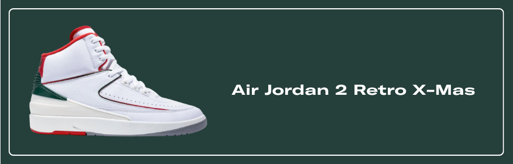 Air Jordan 2 Retro X-Mas - DR8884-101 Raffles & Where to Buy