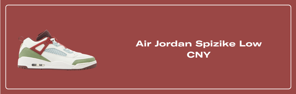 Air Jordan Spizike Low CNY Year of the Dragon - FJ6372-100 Raffles and  Release Date