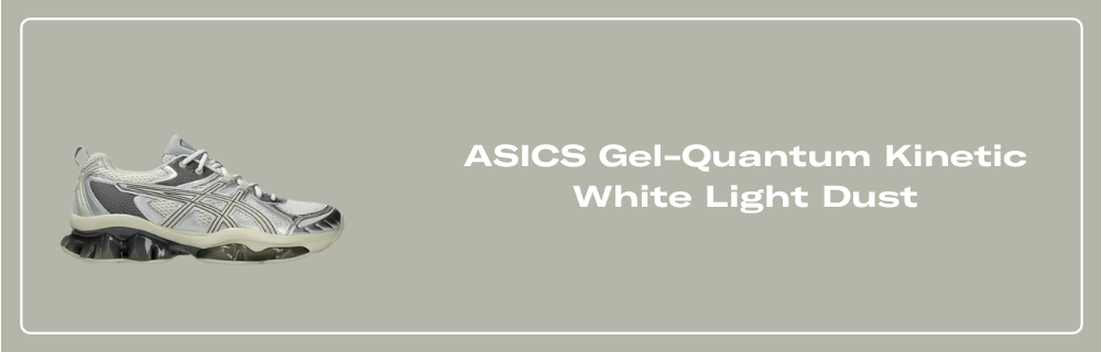 ASICS Gel-Quantum Kinetic White Light Dust - 1203A270-101 ASICS Gel-Quantum Kinetic White Light Dust - 1203A270-101