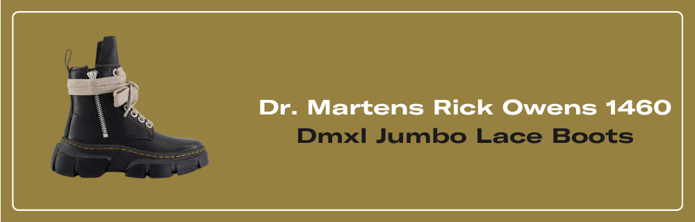 Dr. Martens Rick Owens 1460 Dmxl Jumbo Lace Boots