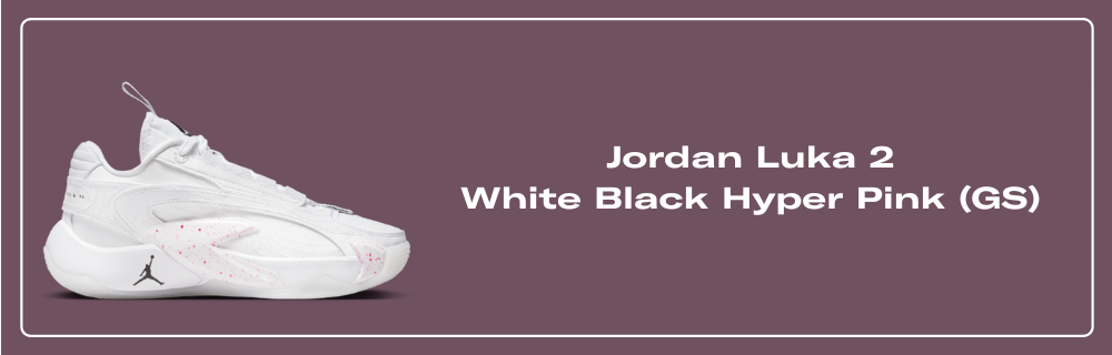 Jordan Luka 2 White Black Hyper Pink - DX8733-106 Raffles