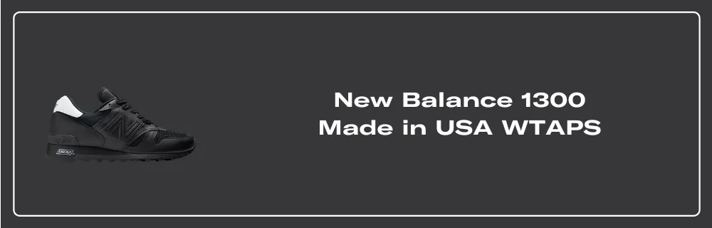 WTAPS and New Balance are Back for a Blacked Out Made in USA 1300