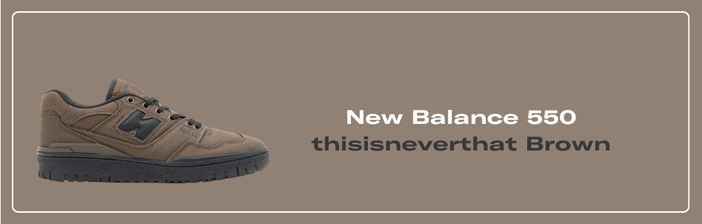 thisisneverthat x New Balance 550 BB550TN