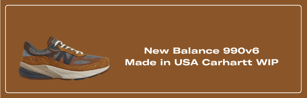 Carhartt WIP New Balance 990v6 Release