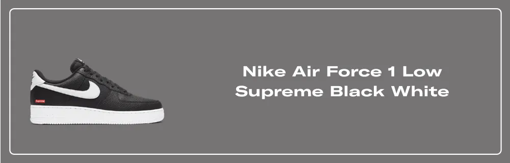 The Supreme x Nike Air Force 1 Low Black White Releases Fall The Supreme x Nike Air Force 1 Low Black White Releases Fall