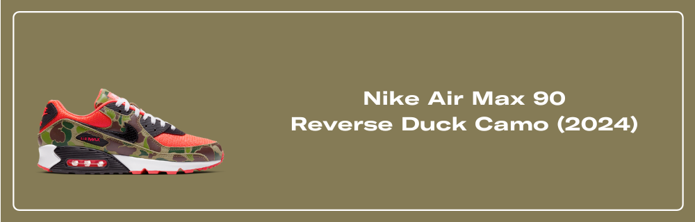 Nike Air Max 90 Reverse Duck Camo (2024) - CW6024-600 Nike Air Max 90 Reverse Duck Camo (2024) - CW6024-600
