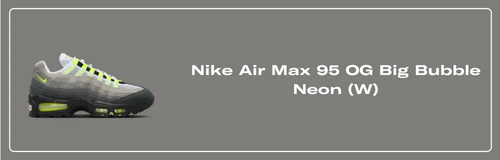 Nike Air Max 95 OG Big Bubble Neon (PS) - 905461-050