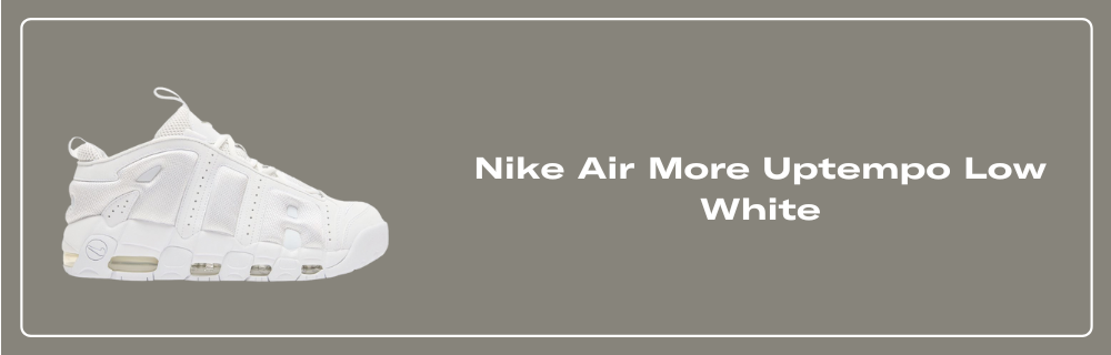 nike-air-more-uptempo-low- nike-air-more-uptempo-low-