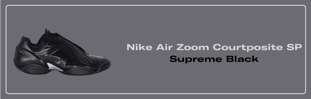 Nike Air Zoom Courtposite Supreme Black Men's - FB8934-001 - GB