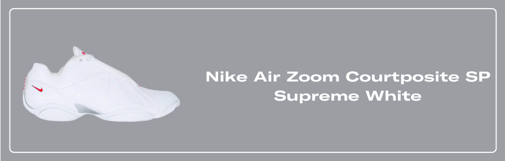 Supreme x Nike Air Zoom Courtposite Pack FB8934-700 FB8934-001
