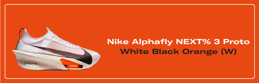 Nike Alphafly NEXT% 3 Proto White Black Orange - FD8356-100
