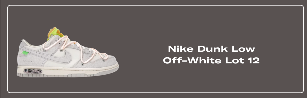 dunk low off white lot 12