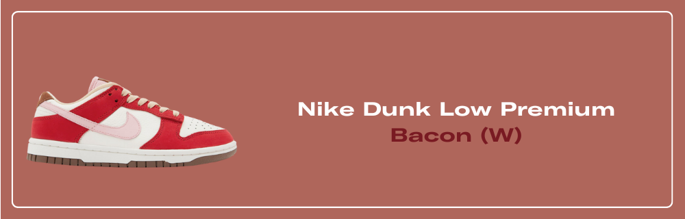 Nike Dunk Low Women's 'Bacon' FB7910-600 Release Date