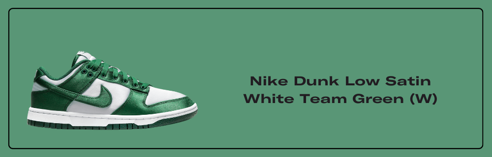 This Satin-Covered Nike Dunk Low Comes In White Team Green - Sneaker News