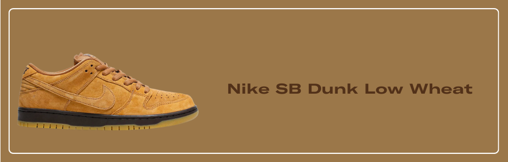 Where to Buy the Nike SB Dunk Low Wheat Mocha BQ6817-204