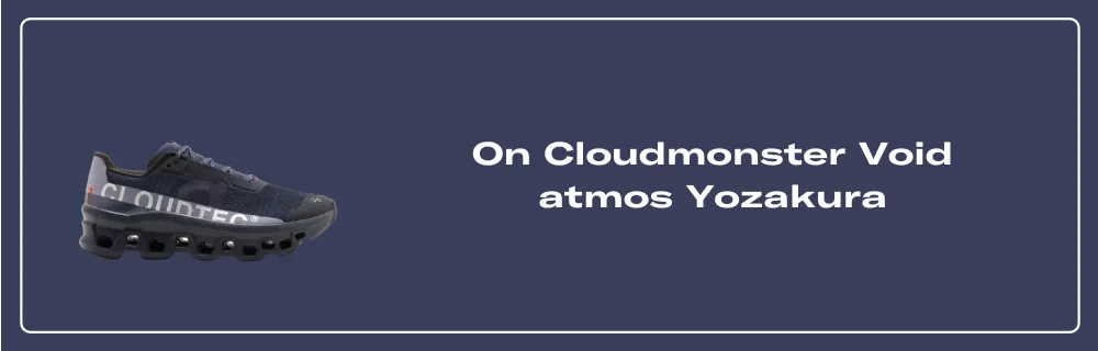 The atmos x On Cloudmonster Void Yozakura Releases April 2025
