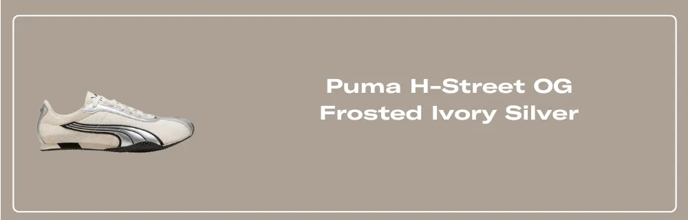 ★ PUMA★ HStreet OG Ivory Silver 40369205 403692-05 PUMA H-Street OG 'Frosted Ivory Silver' 403692-05