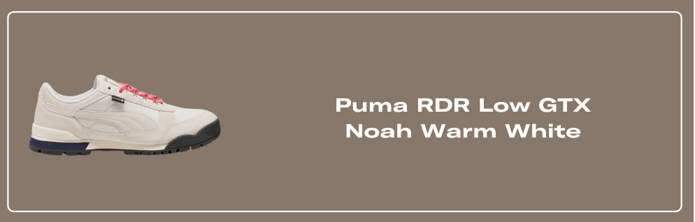 ★PUMA★ RDR LO GTX Noah White 39823901 398239-01 Puma RDR Low GTX Noah Warm White - 398239-01 Release Info