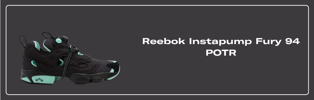 Reebok Instapump Fury 94 POTR - 100208860 Release Info