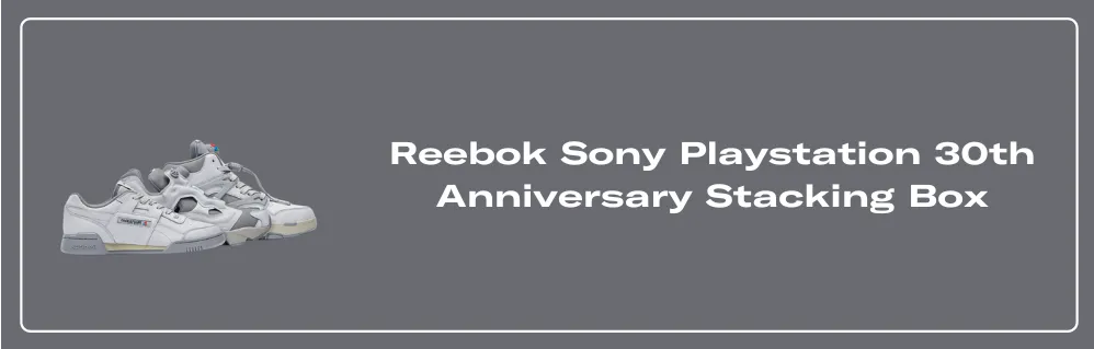 28Playstation × Reebok 30th Stacking Box Reebok Sony PlayStation 30th Anniversary Stacking Box - 100265884