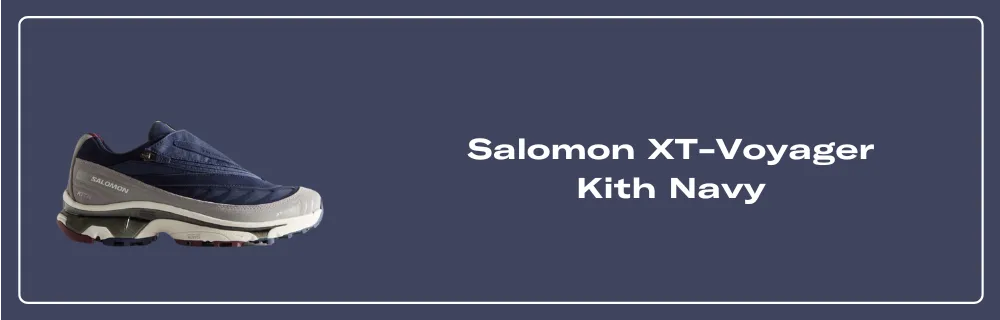 Salomon XT-Voyager Kith Navy - L47773800 Raffles & Where to Buy