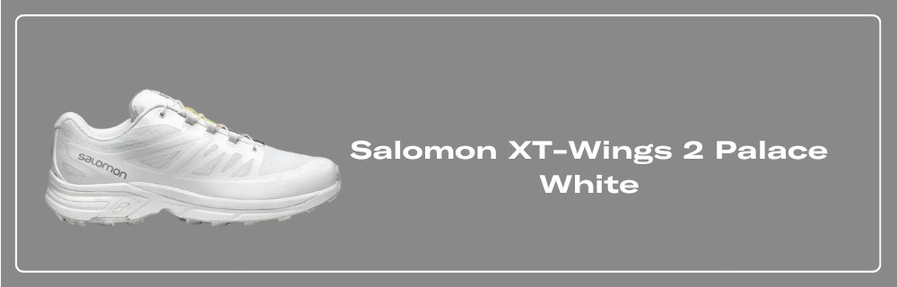 ★人気★ Salomon x Palace XT-Wings 2 White Salomon XT-Wings 2 x Palace 'White' — Kick Game