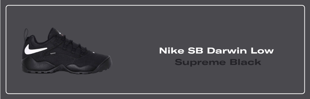 Nike SB Darwin Low Supreme Black - FQ3000-001 Raffles and Release Date