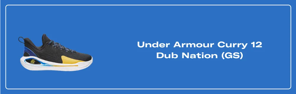 Under Armour Curry 12 Dub Nation - 3027630-001 Raffles & Where to Buy